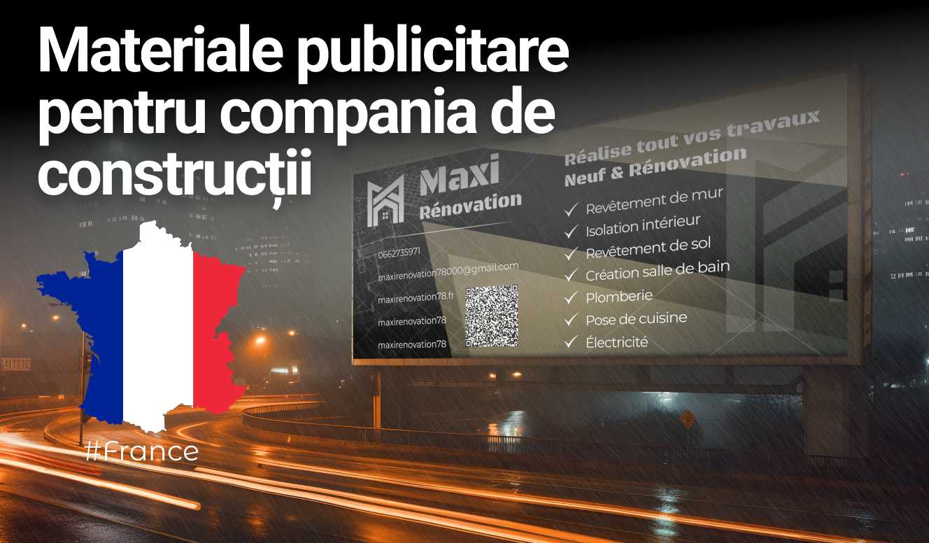 Materiale publicitare pentru compania de construcții Maxi Renovation din Franța